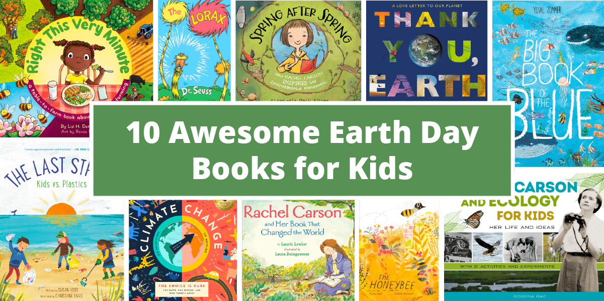 10 Awesome Earth Day Books to Share with Your Kids